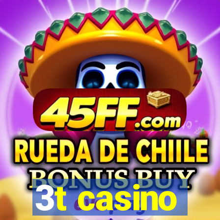 3t casino